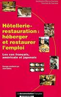 Hôtellerie-restauration, héberger et restaurer l'emploi