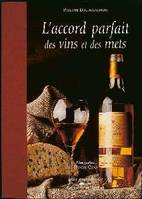 L'Accord parfait des vins et des mets