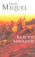 La butte sanglante la tragique erreur de Pétain en 1915, la tragique erreur de Pétain en 1915