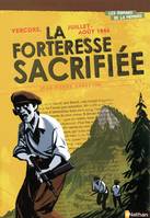 Vercors, juillet-août 1944 La Forteresse sacrifiée, Vercors, juillet-août 1944