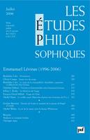 Les études philosophiques 2006 - n° 3, Emmanuel Lévinas (1996-2006)