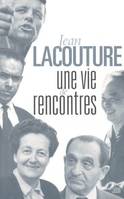 Une vie de rencontres