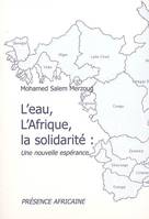 L'eau, l'Afrique, la solidarité, une nouvelle espérance