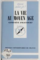 La vie au Moyen-Âge