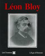 Les Dossiers H : Léon Bloy.