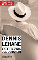 Edition Spéciale Dennis Lehane - La trilogie Joe Coughlin, La saga des Coughlin : Un pays à l'aube, Ils vivent la nuit, Ce monde disparu