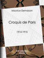 Croquis de Paris, 1914-1915