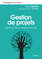 Gestion de projets, Le guide exhaustif du management de projets