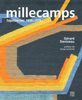 Millecamps / tapisseries 1956-1975, tapisseries 1956-1975