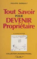 Tout savoir pour devenir propriétaire