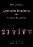 1, Grammaire homérique. Tome I: Phonétique et morphologie