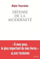 Analyses des sociétés modernes, Défense de la modernité