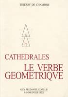 Cathédrales : Le verbe géométrique