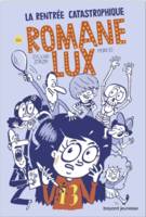 1, La rentrée catastrophique de Romane Lux, La rentrée catastrophique de Romane Lux T1