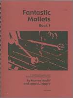 Fantastic Mallets, Book 1