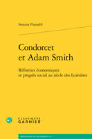 Condorcet et Adam Smith, Réformes économiques et progrès social au siècle des lumières