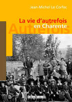 Charente (Vie D'Autrefois)