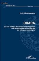 OHADA. Le cadre juridique des investissements agricoles et, la problématique de l'incohérence des politiques économiques