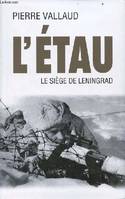 L'étau, Le siège de leningrad