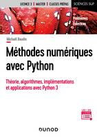 Méthodes numériques avec Python, Théorie, algorithmes, implémentation et applications avec Python 3