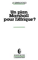 Un plan Marshall pour l'Afrique?