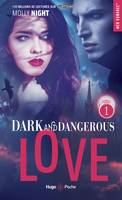 1, Dark and dangerous love - Tome 01