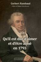 Qu'il est dur d'aimer et d'être aimé en 1793