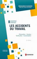 Les accidents du travail, Gestion - Tarification - Contentieux