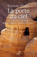 La porte du ciel, Révélations sur Qumrân et les Esséniens