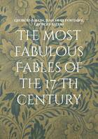 The most fabulous Fables of the 17 Th century, La fontaine Tome I