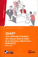 IDAR / une méthode d'analyse des risques dans le cadre de la directive Machines 2006-42-CE