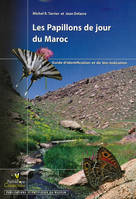 Les papillons de jour du Maroc, Guide d'identification et de bio-indication