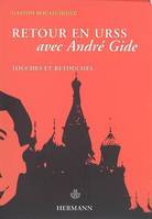 Les pas dans les pas, 3, Retour en Russie avec André Gide, touches et retouches