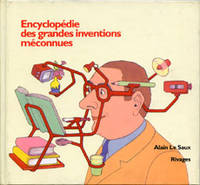 Encyclopédie des grandes inventions méconnues ., 1, encyclopedie des inventions meconnues