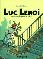 Luc Leroi reprend tout à zéro, L'intégrale