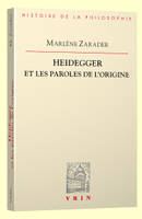 Heidegger et les paroles de l'origine