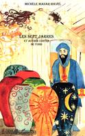Les sept jarres, Et autres contes de Tunis