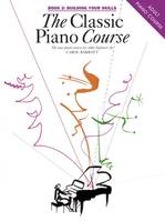 The Classic Piano Course Book 2, Building Your Skills