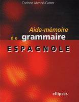 AIDE-MEMOIRE DE GRAMMAIRE ESPAGNOLE, Livre