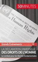 La Déclaration universelle des droits de l'homme, Le combat pour les libertés fondamentales