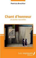 Chant d'honneur, et autres nouvelles