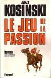 Le jeu de la passion, [roman]