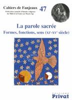 parole sacree cahiers fanjeaux n47, formes, fonctions, sens, XIe-XVe siècle