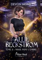 3, Magie dans l'ombre, Allie Beckstrom #3