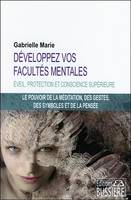 Développez vos facultés mentales