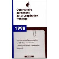 Rapport 1998, L'apd 98 et la réforme de la coopération, développement rural, immigration, coopération et développement, santé