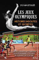 Les Jeux Olympiques, Histoires insolites et secrètes