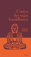 Contes des sages Contes des sages bouddhistes