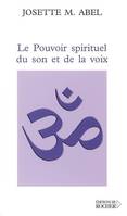 Le Pouvoir spirituel du son et de la voix