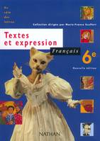 Français 6e. Textes et expression